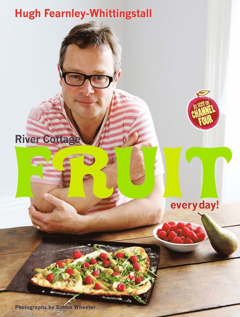 Hugh Fearnley-Whittingstall - River Cottage Fruit Every Day!, Inbunden
