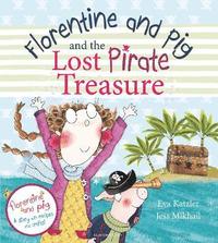 bokomslag Florentine and Pig and the Lost Pirate Treasure