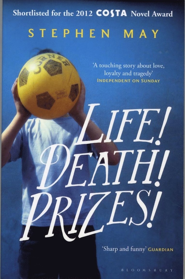Stephen May - Life! Death! Prizes!, Häftad