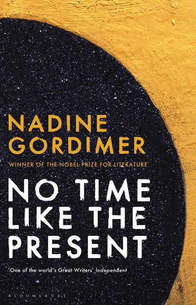 Nadine Gordimer - No Time Like the Present, Häftad