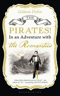 bokomslag Pirates! in an Adventure with the Romantics