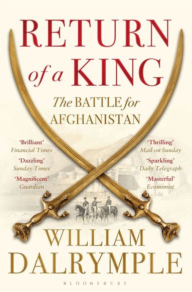 William Dalrymple - Return of a King, Häftad
