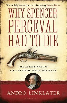 Why Spencer Perceval Had to Die