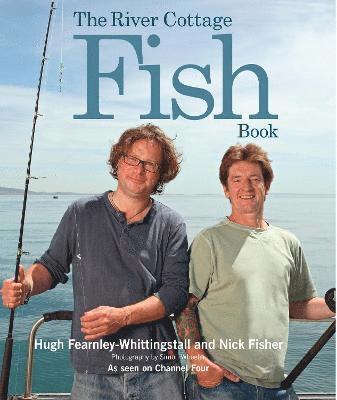 The River Cottage Fish Book 1