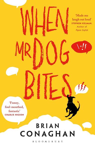 Brian Conaghan - When Mr Dog Bites, Häftad