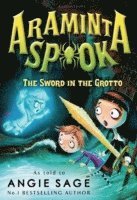 Araminta Spook: The Sword in the Grotto 1