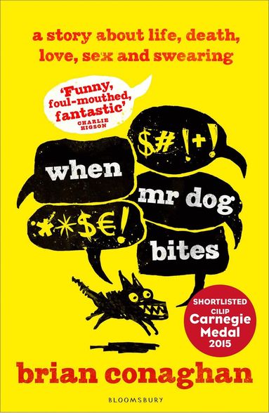 Brian Conaghan - When Mr Dog Bites, Häftad
