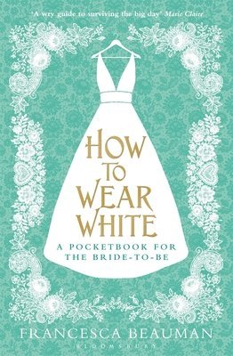 bokomslag How to Wear White