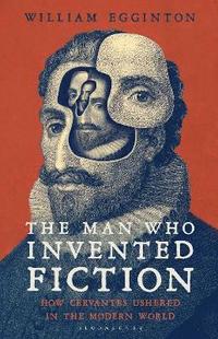 bokomslag The Man Who Invented Fiction