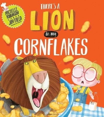 There's a Lion in My Cornflakes 1