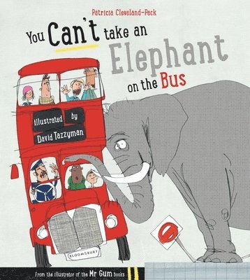You Can't Take An Elephant On the Bus 1