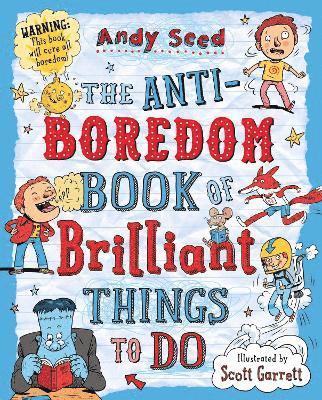 bokomslag The Anti-boredom Book of Brilliant Things To Do