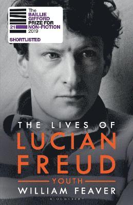 The Lives of Lucian Freud: YOUTH 1922 - 1968 1