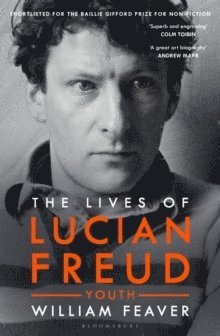 bokomslag The Lives of Lucian Freud: YOUTH 1922 - 1968