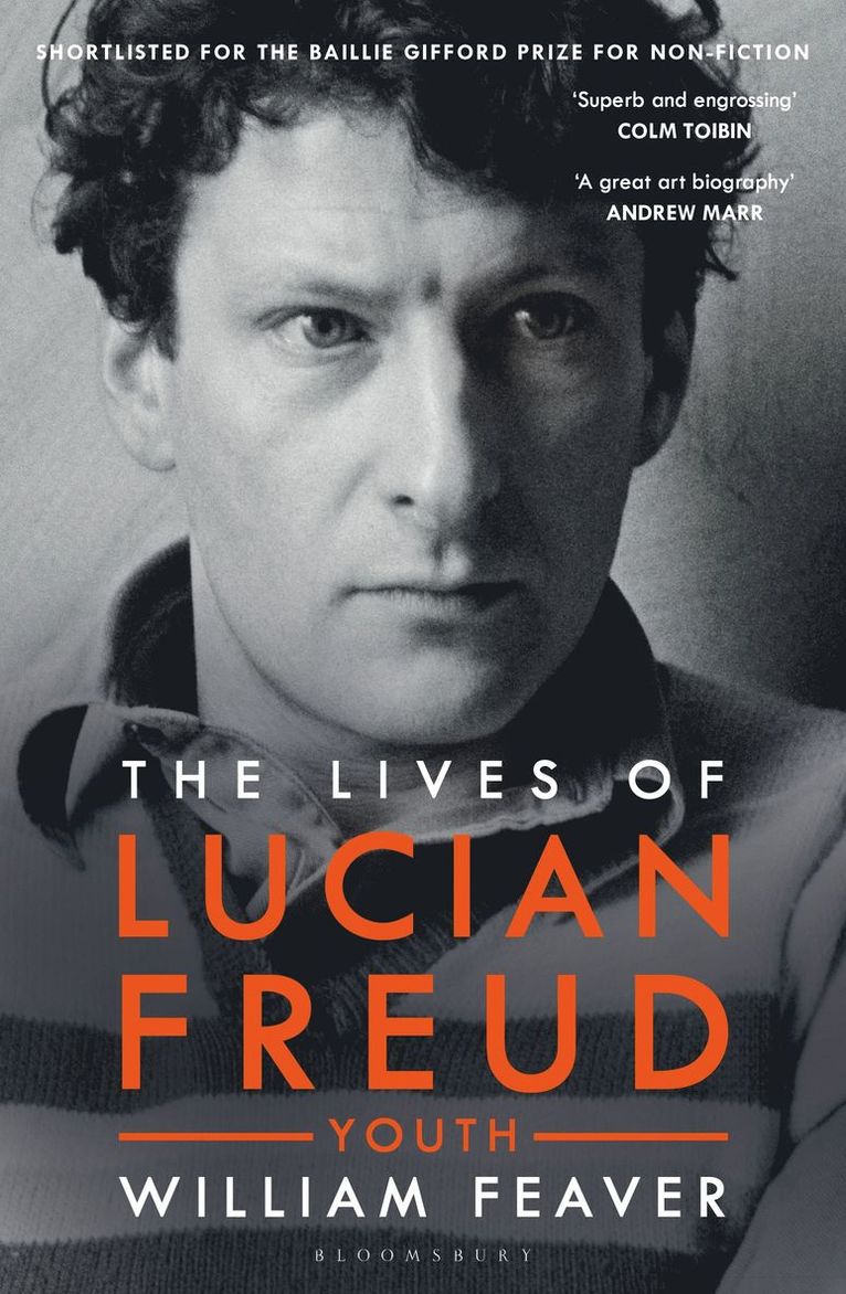 William Feaver - Lives of Lucian Freud: YOUTH 1922 - 1968, Häftad
