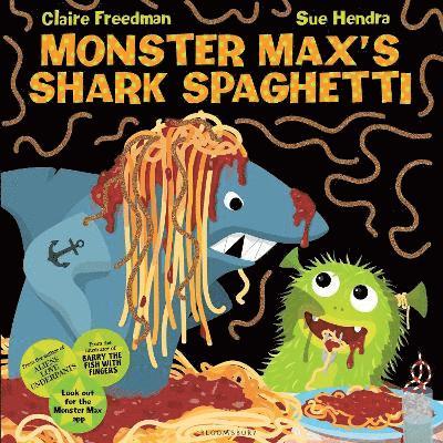 Claire Freedman - Monster Max's Shark Spaghetti, Inbunden