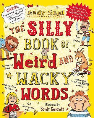 The Silly Book of Weird and Wacky Words 1