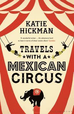 Travels with a Mexican Circus 1