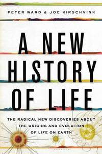 bokomslag A New History of Life: The Radical New Discoveries About the Origins and Evolution of Life on Earth