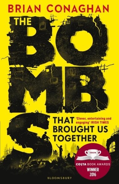 Brian Conaghan - Bombs That Brought Us Together, Häftad