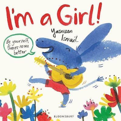 Yasmeen Ismail - I'm a Girl!, Häftad