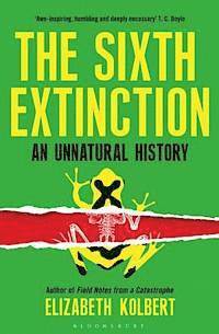The Sixth Extinction