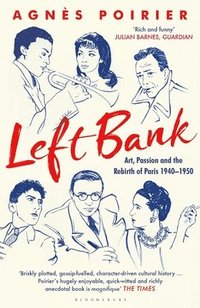 bokomslag Left Bank: Art, Passion and the Rebirth of Paris 1940-1950