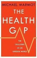 bokomslag The Health Gap: The Challenge of an Unequal World