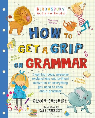 Simon Cheshire - How to Get a Grip on Grammar, Häftad