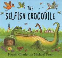 bokomslag The Selfish Crocodile