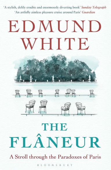 Edmund White - Flaneur, Häftad