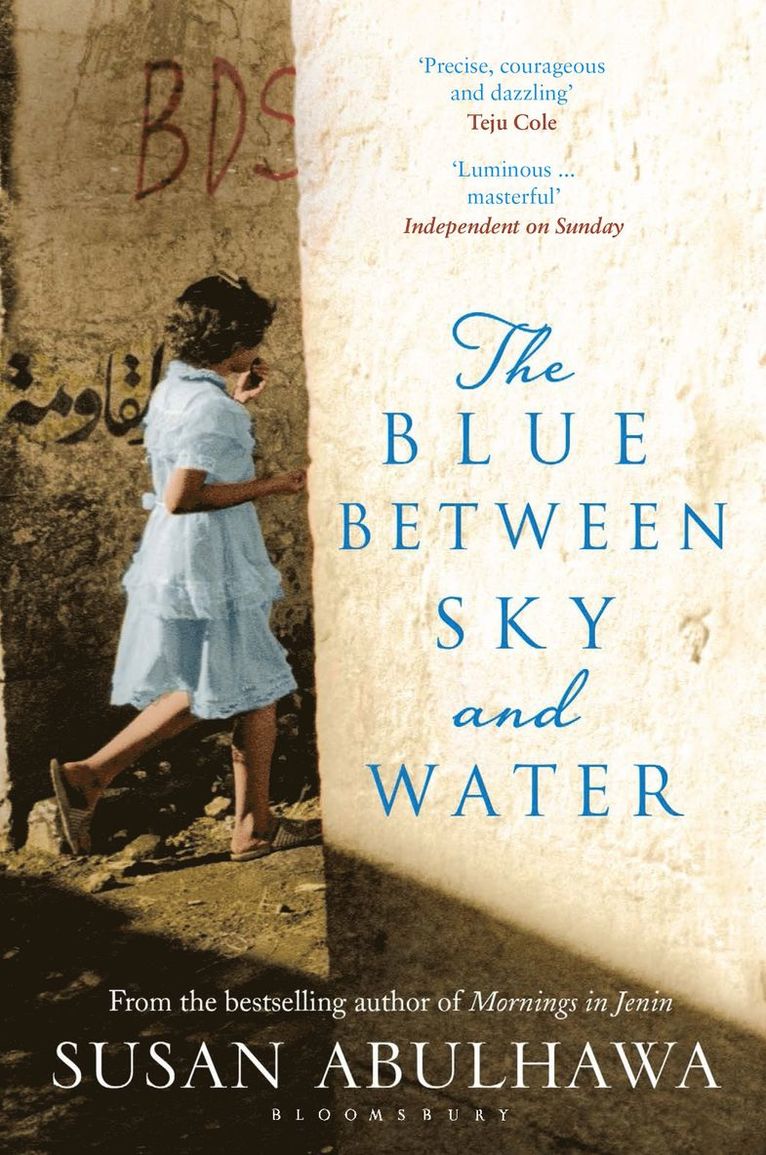 susan abulhawa, Susan Abulhawa - Blue Between Sky and Water, Häftad
