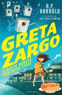 bokomslag Greta Zargo and the Death Robots from Outer Space