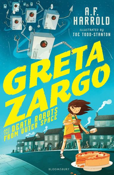 A.F. Harrold - Greta Zargo and the Death Robots from Outer Space, Häftad