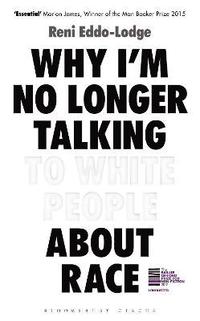 bokomslag Why Im No Longer Talking to White People About Race