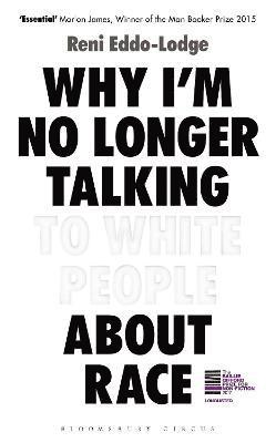 bokomslag Why I'm No Longer Talking to White People About Race
