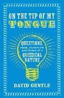 On the Tip of My Tongue