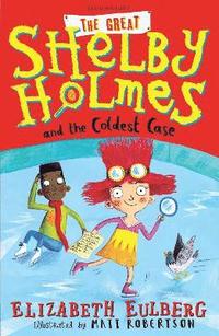 bokomslag The Great Shelby Holmes and the Coldest Case