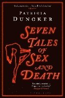 bokomslag Seven Tales of Sex and Death