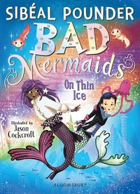 bokomslag Bad Mermaids: On Thin Ice