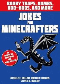 bokomslag Jokes for Minecrafters: Booby traps, bombs, boo-boos, and more