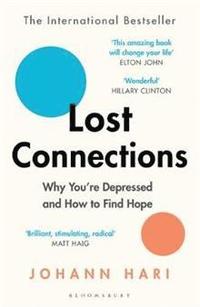 bokomslag Lost Connections: Why You're Depressed and How to Find Hope