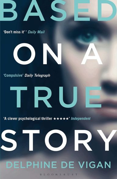 Delphine de Vigan - Based on a True Story, Häftad