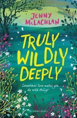 Jenny McLachlan - Truly, Wildly, Deeply, Häftad