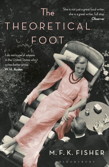 M. F. K. Fisher - Theoretical Foot, Häftad