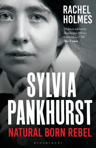 Rachel Holmes - Sylvia Pankhurst, Häftad