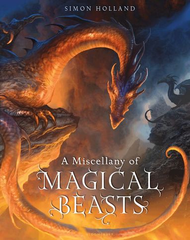 Simon Holland - Miscellany of Magical Beasts, Inbunden