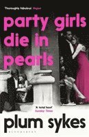 bokomslag Party Girls Die in Pearls