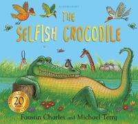bokomslag The Selfish Crocodile Anniversary Edition