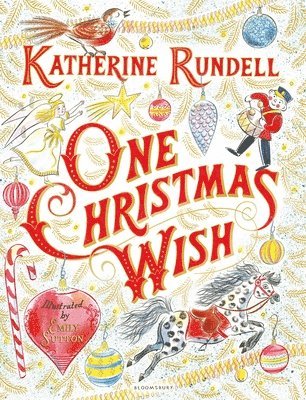 Katherine Rundell - One Christmas Wish, Inbunden